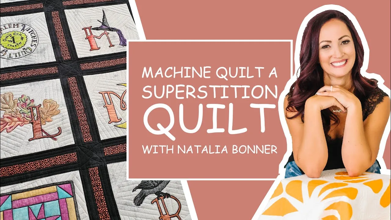 Machine Quilt A Superstitions Alphabet with Natalia Bonner